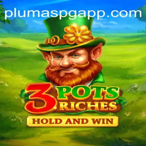 Unraveling the Excitement: Discovering 3potsRiches by PLUMASPG