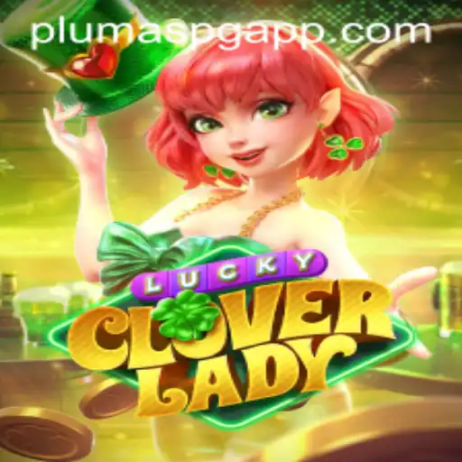 Unveiling LuckyCloverLady: A New Era in Mobile Gaming